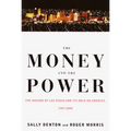 The Money and the Power: The Making of Las Vegas and Its Hold on America