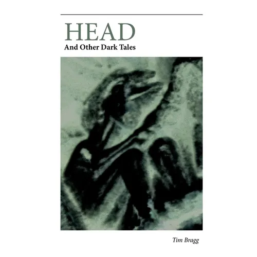 Head: And Other Dark Tales