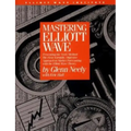 Mastering Elliott Wave: Presenting the Neely Method: The First Scientific, Objective Approach to Market Forecasting with the Elliott Wave Theo