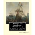 Westward Ho! By Charles Kingsley (complete set volume 1 and 2) historical novel: The novel was based on the adventures of Elizabethan corsair Amyas Pr