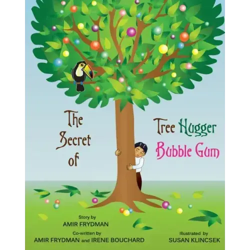 The Secret of Tree Hugger Bubble Gum