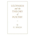 Leopardi and the Theory of Poetry