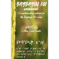 Baybayin 101 Workbook (a newer edition of this book is available): A Supplementary Material for the Baybayin 101 Course