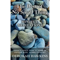The Best of No Small Thing - Mindful Meditations