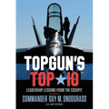 Topgun's Top 10: Leadership Lessons from the Cockpit