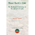 About Earth's Child: An Ecological Listening to the Gospel of Luke