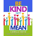 Be Kind Not Mean