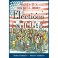What's the Big Deal about Elections