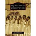 African Americans in Tangipahoa & St. Helena Parishes