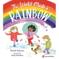The World Made a Rainbow