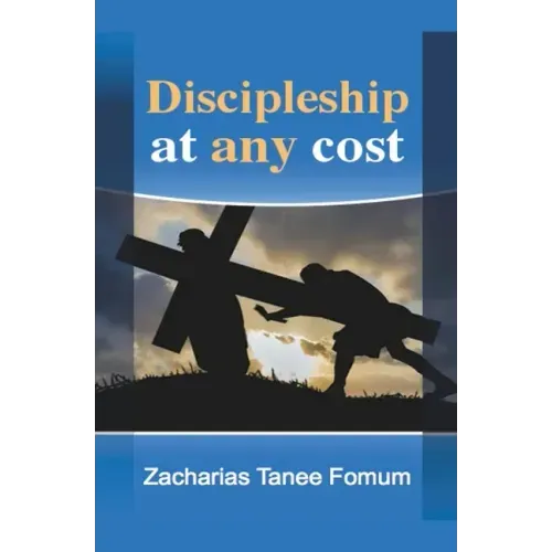 Discipleship at Any Cost