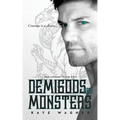 Demigods and Monsters