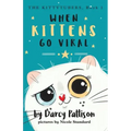 When Kittens Go Viral