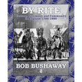 By Rite: Custom, Ceremony and Community in England 1700-1880