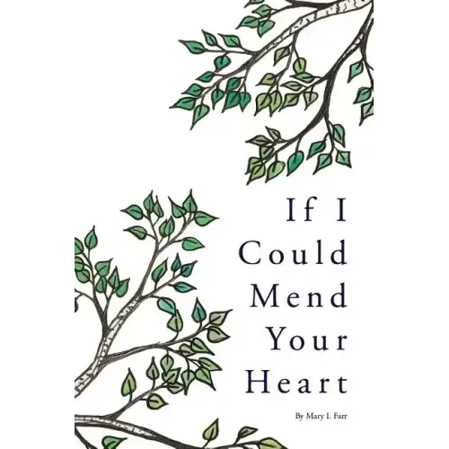 If I Could Mend Your Heart
