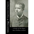 Imperium in Imperio: A Study of The Negro Race Problem A Novel