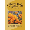 How to Lead a Celebration of Life