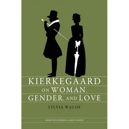 Kierkegaard on Woman Gender &