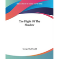 The Flight Of The Shadow