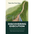 Discovering Execution: The Key to High Performance Organizations