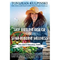 Stop Battling Disease and Start Building Wellness: Your Guide to Extraordinary Health