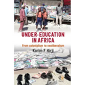 Under Education in Africa: From Colonialism to Neoliberalism