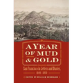 A Year of Mud and Gold: San Francisco in Letters and Diaries, 1849-1850