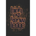 Highest Knowledge Ever