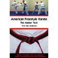 American Freestyle Karate - The Master Text