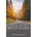 The Road to Righteousness: Will Lead You to Victory