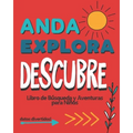 Anda Explora Descubre: Libro de Búsqueda y Aventura para Niños