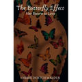 The Butterfly Effect: Her Return to Love