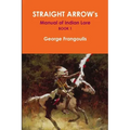 STRAIGHT ARROW's Manual of Indian Lore, Book 1