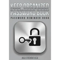 Keep Organized Password Book - Password Reminder Book