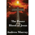 The Power of the Blood of Jesus