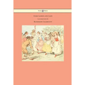 Come Lasses and Lads - Illustrated by Randolph Caldecott