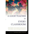 A Good Teacher in Every Classroom