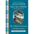 The Subtle Pleasures of Indiscretion: An Isabel Dalhousie Novel (16)