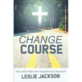 Change Course: One Lady's Race from Acceptance to Adventure