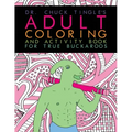 Dr. Chuck Tingle's Adult Coloring And Activity Book For True Buckaroos