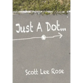Just a Dot...