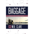 Baggage: A Memoir of Travel That Went off Script