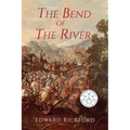 The Bend of the River: Book Two in the Tenochtitlan Trilogy