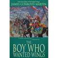 The Boy Who Wanted Wings