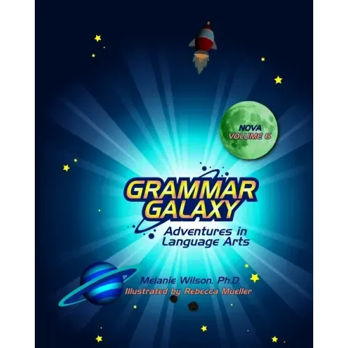 Grammar Galaxy Nova: Adventures in Language Arts