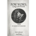 POW WOWS; Long Lost Friend