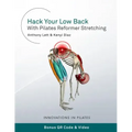 Hack Your Low Back With Pilates Reformer Stretching