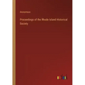 Proceedings of the Rhode Island Historical Society