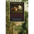 The Cambridge Companion to Fiction in the Romantic Period