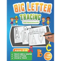 Big Letter Tracing for Preschoolers: A Fun Workbook to Practice Handwriting for Kids Ages 2-5 Trace Big Letters, Uppercase and Lowercase, Color and Tr